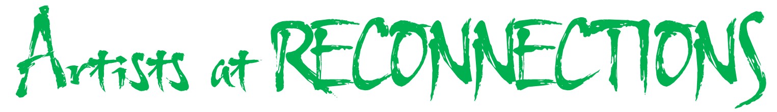 Artists at reconnections
